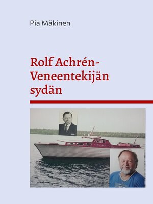 cover image of Rolf Achrén- Veneentekijän sydän